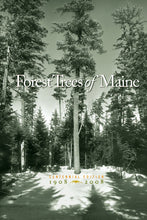 Load image into Gallery viewer, Forest Trees of Maine: Centennial Edition

