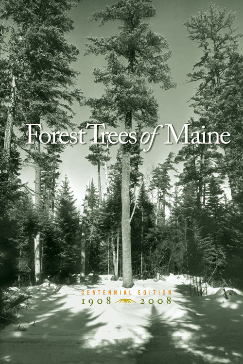 Forest Trees of Maine: Centennial Edition